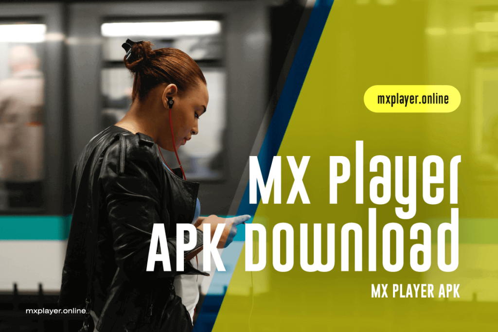 MX Player APK Download Official Latest v1.61 Beta (Updated 2023)